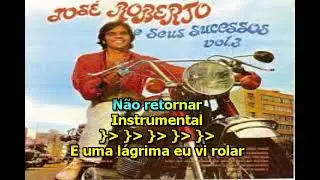 Uma Lágrima _ José Roberto _ Karaokê  (música original)