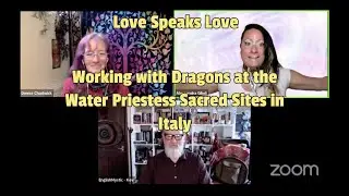 LSL S2E15: Alessandra Gilioli & Kevin Humphrey - Working with Dragons at the Sacred Sites in Italy