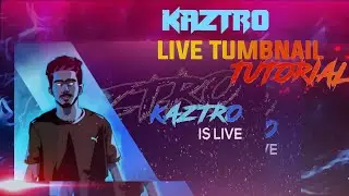 MAKE LIVE THUMBNAIL LIKE KAZTRO GAMING | PIXELLAB ,PSCC