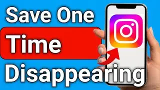 How to Save One Time Disappearing Photo On Instagram
