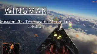 Project Wingman | Mission 20 : Presidia (Two-Seater Mercenary) | 4 Modifiers