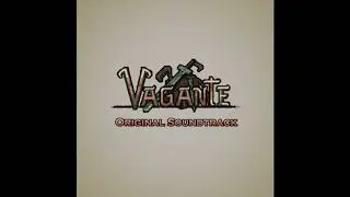 [Official] Vagante Original Soundtrack - 01 - Journey Begins