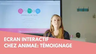 T&eacute;moignage de l'utilisation d'un &eacute;cran interactif Easypitch chez  Animae Conseil