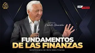 Ap&oacute;stol Calixto Gonz&aacute;lez - Serie: Principios Sobre Finanzas -   FUNDAMENTOS DE LAS FIANANZAS