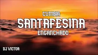 ENGANCHADO CUMBIA SANTAFESINA 2023