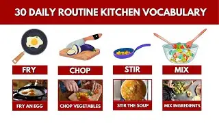 30 Daily Kitchen Routine Vocabulary | Learn and Practice English