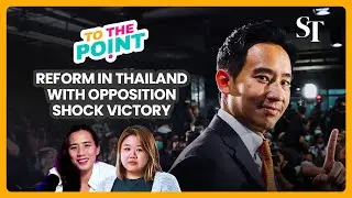 Thailand wants revolutionary reforms with Move Forward&rsquo;s big win | To The Point