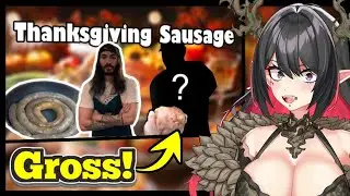 Elara Reacts To Moistcr1tikal & Ordinary Sausage - Thanksgiving Sausage Special