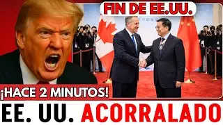 &iexcl;&Uacute;LTIMA HORA! EE. UU. ENTRA EN P&Aacute;NICO tras el acuerdo HIST&Oacute;RICO entre Canad&aacute; y China