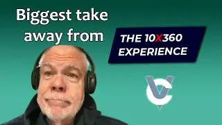 Primary takeaway after 10X360 event