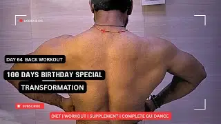  100 Days Body Transformation | Back Workout Day 64 | Birthday Special Journey