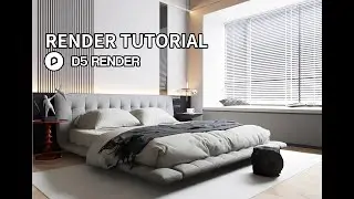 LEARN WITH ME: D5 RENDER TUTORIAL - Interior scene 1 @D5Render