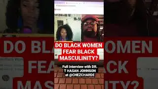 The Truth About Toxic Masculinity With @DrTHasanJohnson