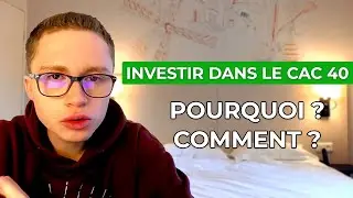 Pourquoi et comment investir dans le CAC 40 ?