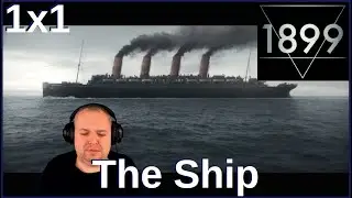 1899 1x1 'The Ship' REACTION