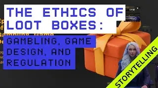 The Ethics of Loot Boxes: Gambling, Game Design, and Regulation