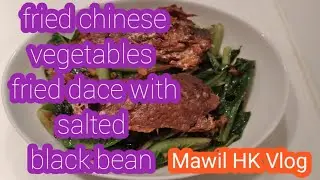 FRIED CHINESE VEGETABLES FRIED DACE WITH SALTED BLACK BEAN