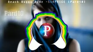 Beach Buggy Rıde- SIRPRICE [NoCopyrıght]