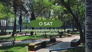 SAT: o que é, minha experiência e como estudar!