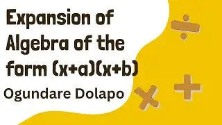 Expansion of Algebra of the form (x+a)(x+b) #maths #mathematics 