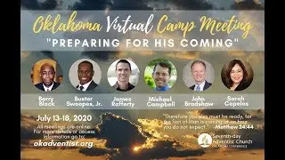 July 18, 2020 // Oklahoma Virtual Camp Meeting Sabbath Morning Service // Sermon by John Bradshaw
