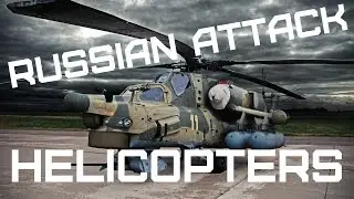 Российские ударные вертолеты &bull; Russian attack helicopters