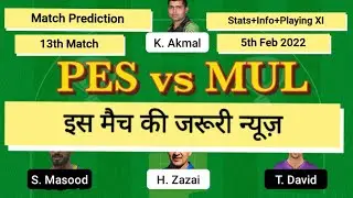 PES vs MUL | Match No 13 | Dream11 Prediction | Peshawar Zalmi vs Multan Sultans|PSL 2022| PSZ vs MS