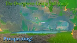 The Overgrown Grotten Update Full Guide!! I Roblox Prospection