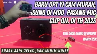Cara Mod Mic External ActionCam Xiaomi Yi Terbaru  2023