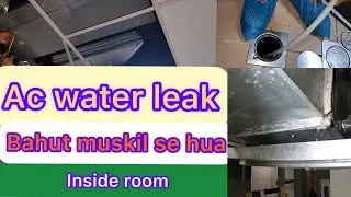 Ac water leak inside house// ductable ac water leakage// एसी वाटर लीक बहुत मुश्किल से हुआ है।