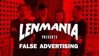 Lenmania Presents: False Advertising