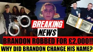 BRANDON GOT ROBBED??? | WHY HAS HE CHANGED HIS NAME AFTER JAY SLATER WENT MISSING??