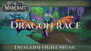 Dragonriding Dragon Race Music - Dragonflight Music