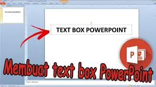 Cara Membuat Text Box di Microsoft PowerPoint