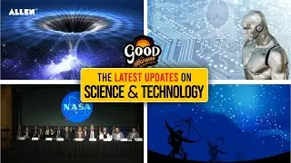 ☀️ Latest Updates related to Science & Technology | Good Morning ALLEN