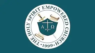 Sunday Worship Service - The Holy Spirit Empowered Church Live Stream