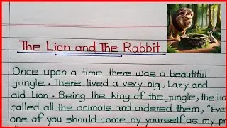 🔥The Lion and The Rabbit Story Writing in English🔥Story Writing on The Lion and The Rabbit || Story