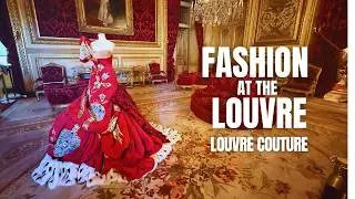Louvre Couture: A Walk Through a One-Off Fashion Exhibition
