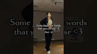 some Japanese words that you can use 💗✨ (part-1)