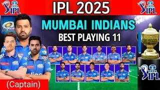 IPL 2024 | Mumbai Indians Team Best Playing 11 | MI Playing 11 2025 | MI Team 2025