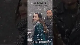 Post Wedding Shoot in MANALI SNOWFALL || Afzal & sana || SHILP STUDIO #shorts  #preweddingshoot
