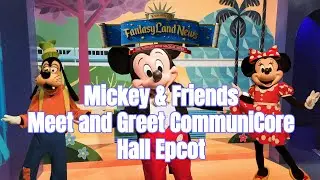 New Mickey & Friends Meet and Greet at CommuniCore Hall in Epcot!