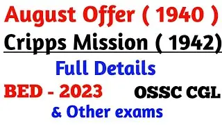 Indian Freedom Struggle Movement : August Offer & Cripps