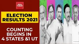 Election Results 2021 Live: Counting Begins For Bengal, Tamil Nadu, Kerala, Assam & Puducherry