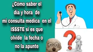 🤔Como verificar Cita en el ISSSTE /dia y hora /Sin  necesidad  de tener la clave