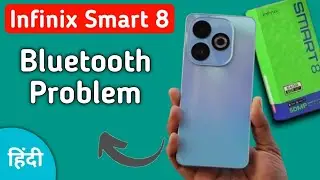 Infinix Smart 8 Bluetooth problem kaise solve kare, how to fix Bluetooth issue in infinix, reset blu
