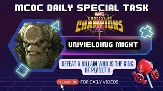 UNYIELDING MIGHT | Defeat a villain who is the king of Planet X | MCOC | Easy Target