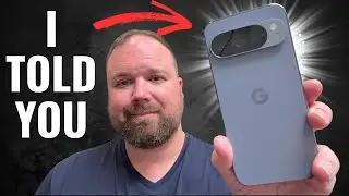 Google Pixel 10: I Told You So!