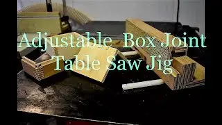 Using Adjustable  box joint table saw jig