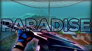 Paradise | Valorant Montage |